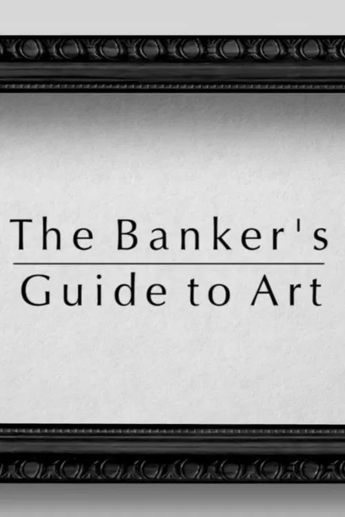 The Banker's Guide to Art movie poster