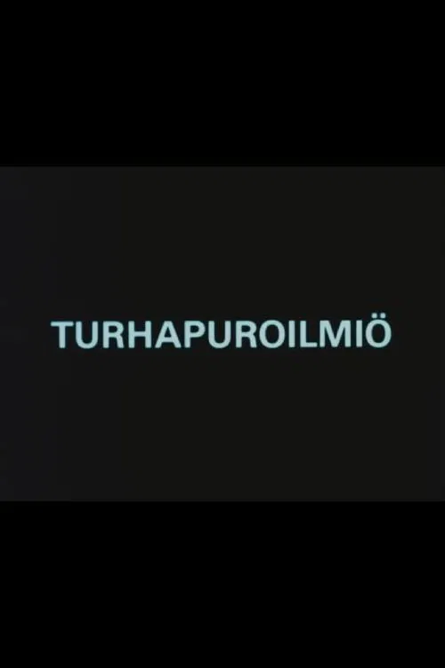 Poster do filme Turhapuroilmiö