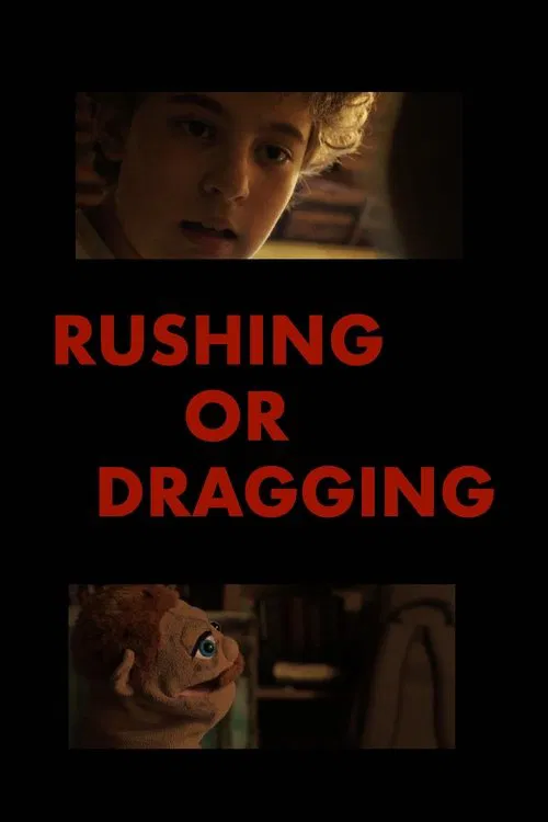 Rushing or Dragging movie poster