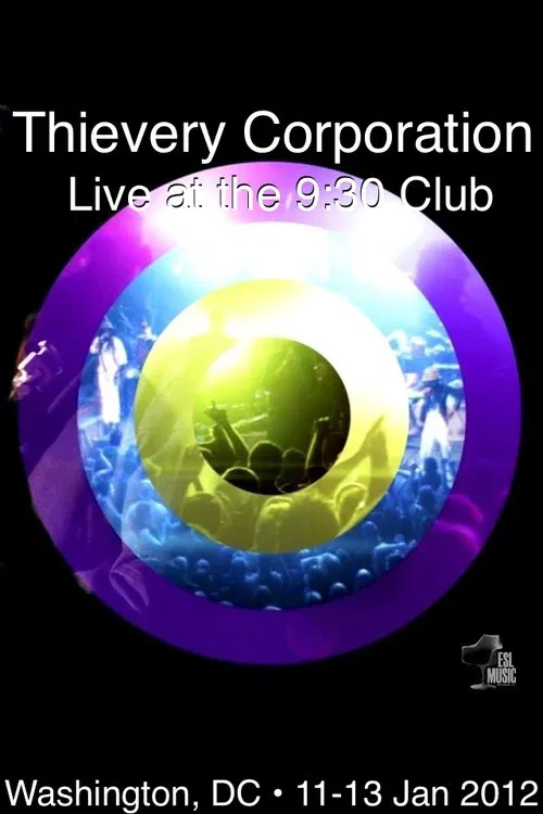 Thievery Corporation Live @ the 9:30 Club movie poster