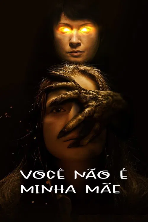 Poster do filme Você Não é Minha Mãe