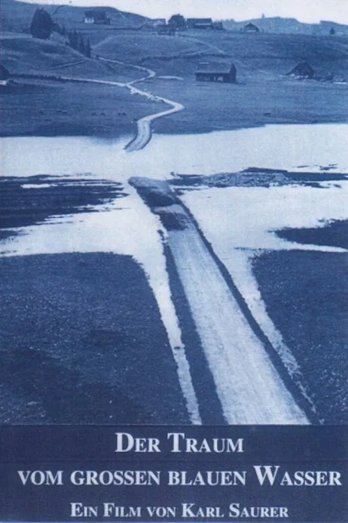 Der Traum vom grossen blauen Wasser movie poster