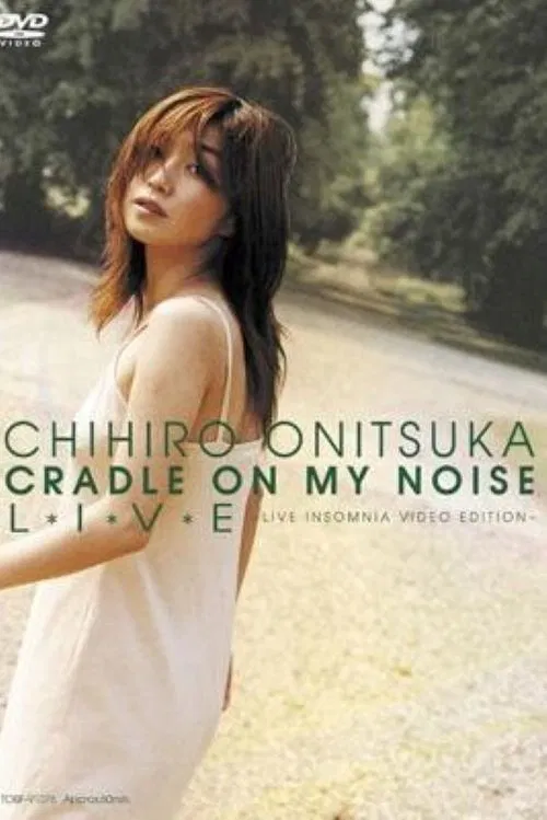 CRADLE ON MY NOISE L*I*V*E -LIVE INSOMNIA VIDEO EDITION movie poster