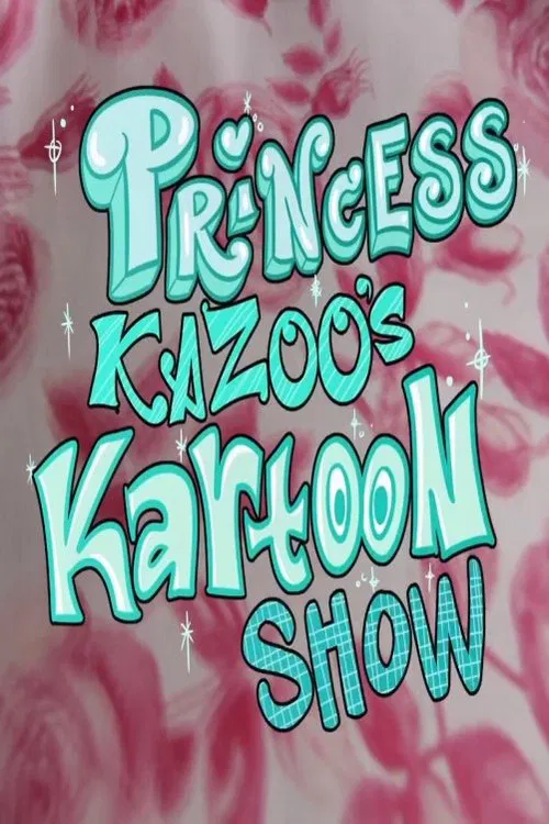 Princess Kazoo's Kartoon Show tv show poster