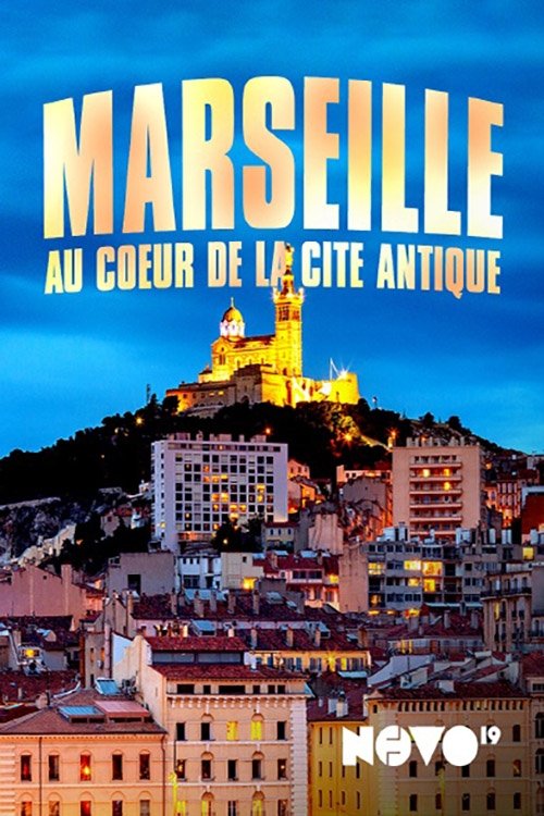 Marseille, au cœur de la cité antique movie poster