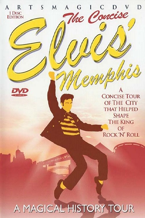Elvis Memphis-The Concise Magical History Tour movie poster