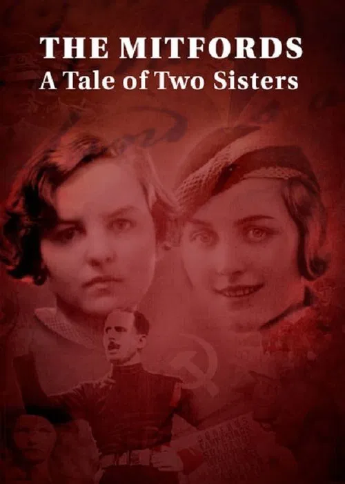 The Mitfords: A Tale of Two Sisters movie poster