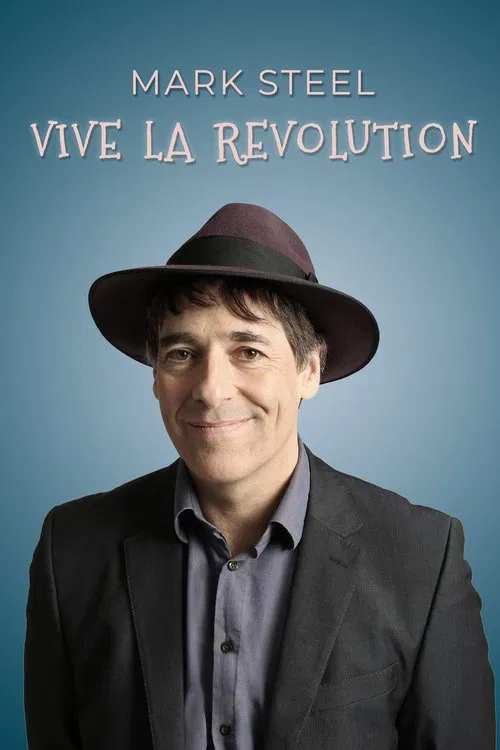 Mark Steel: Vive La Revolution movie poster
