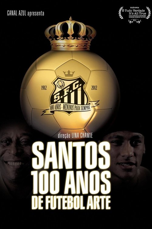 Santos, 100 Years of Playful Soccer movie poster