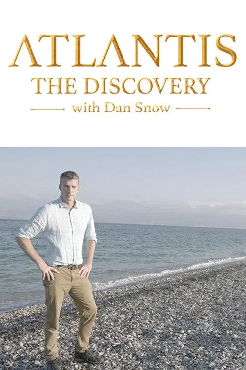 Atlantis: The Discovery with Dan Snow movie poster