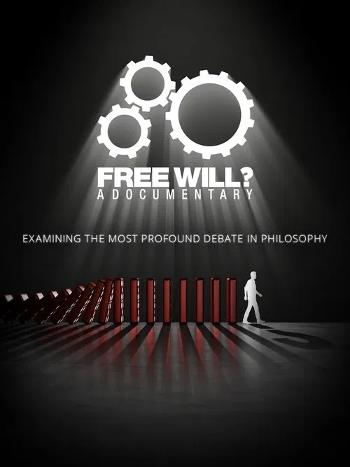 Free Will? A Documentary movie poster