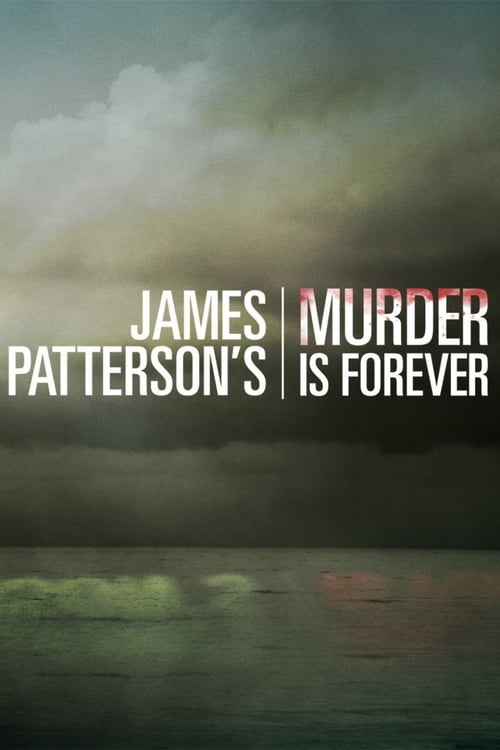 James Patterson's Murder is Forever tv show poster