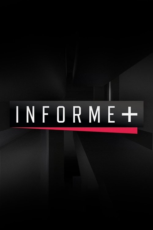 Informe+ tv show poster