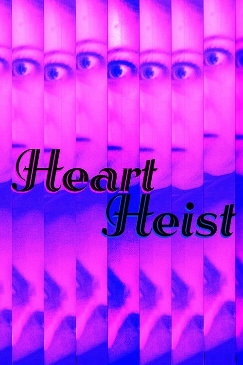 Heart Heist movie poster