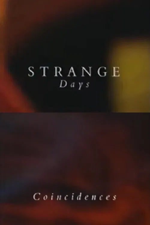 Strange Days: Coincidences movie poster