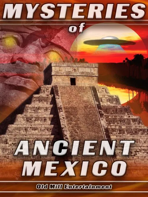 Mysteries Of Ancient Mexico movie poster