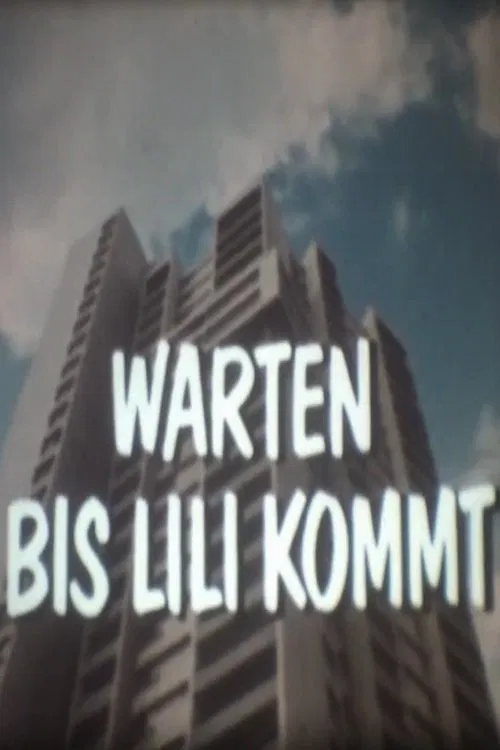 Warten bis Lili kommt - Denkste!? movie poster