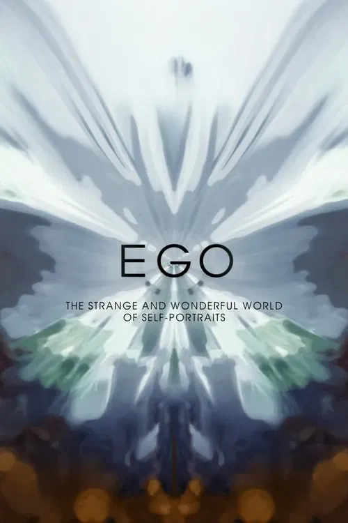 Ego: The Strange and Wonderful World of Self-Portraits movie poster