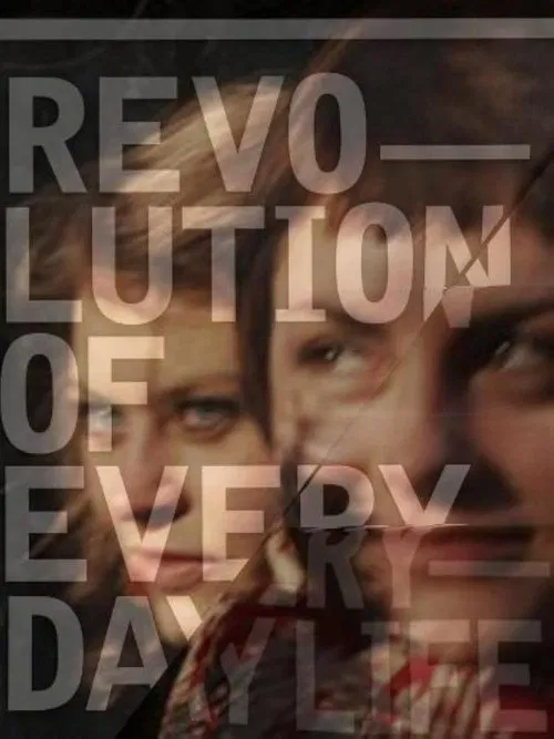 Revolution of Everyday Life movie poster
