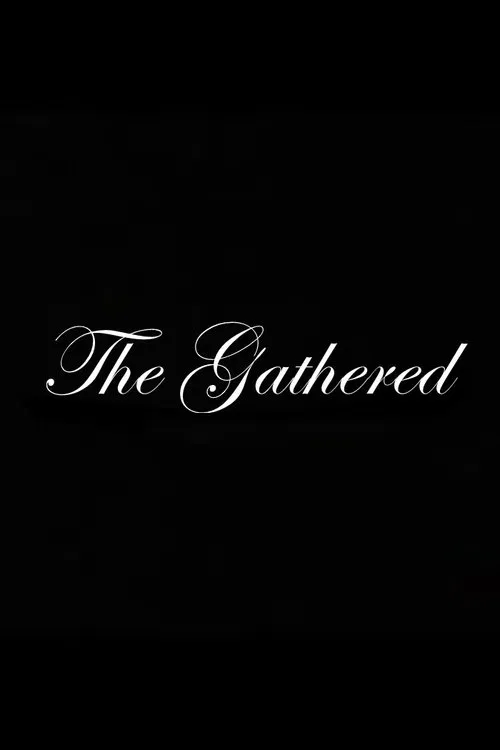 The Gathered movie poster