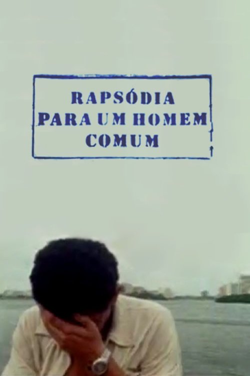 Rapsódia para um Homem Comum movie poster