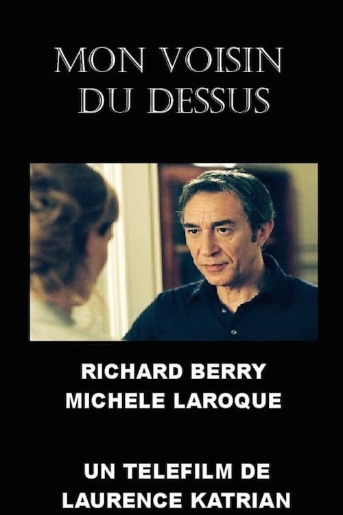 Mon voisin du dessus movie poster