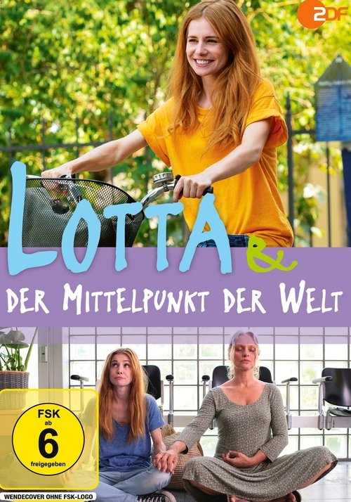 Lotta & der Mittelpunkt der Welt movie poster