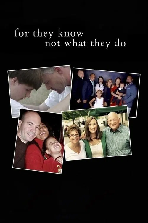 For They Know Not What They Do movie poster