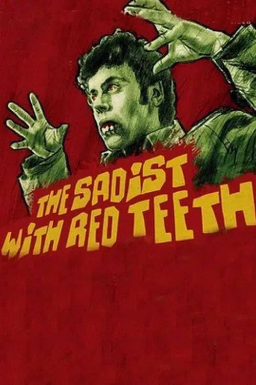The Sadist Has Red Teeth movie poster