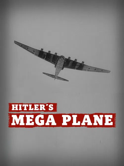 Poster do filme Hitler's Mega Plane