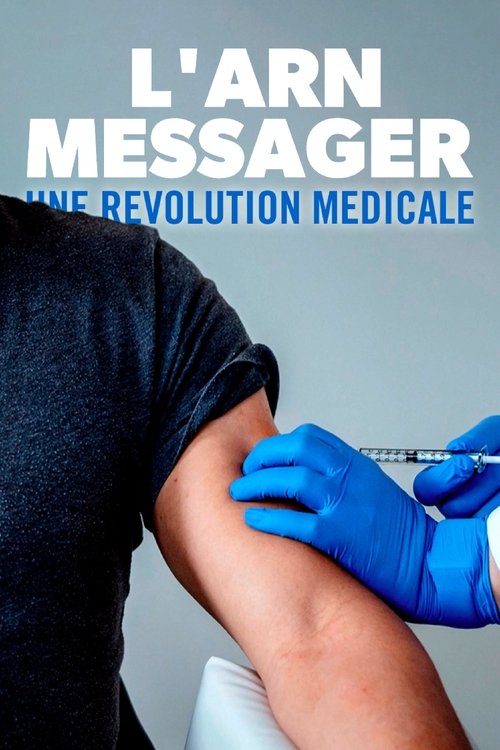 L'ARN messager : une révolution médicale movie poster