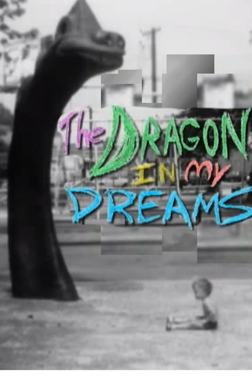 The Dragon In My Dreams movie poster