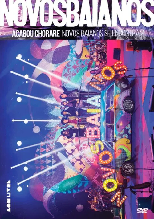 Poster do filme Acabou Chorare Novos Baianos se Encontram
