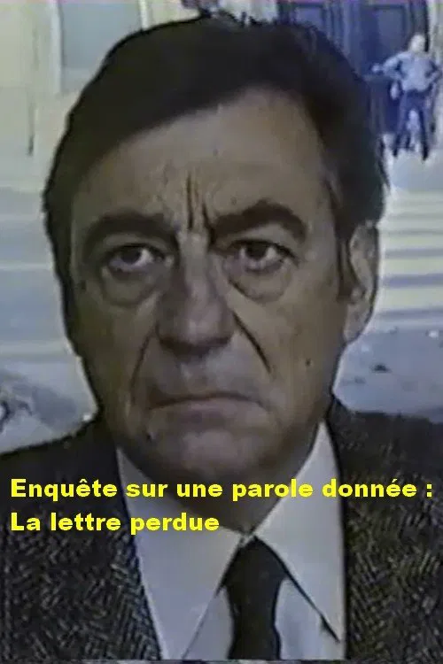 Enquête sur une parole donnée : La lettre perdue movie poster
