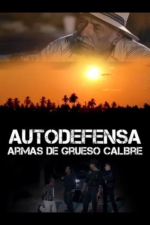 Poster do filme Autodefensa: Armas de Grueso Calibre