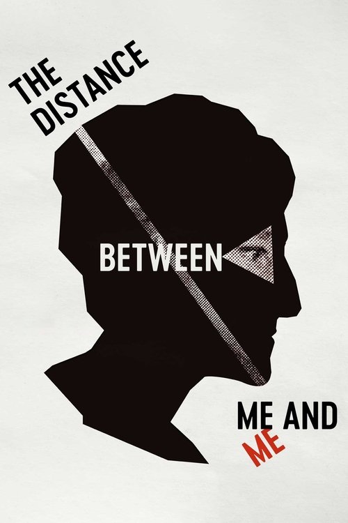 Poster do filme The Distance Between Me and Me