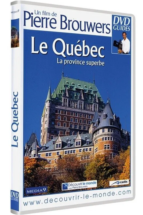 Le Québec, la province superbe movie poster