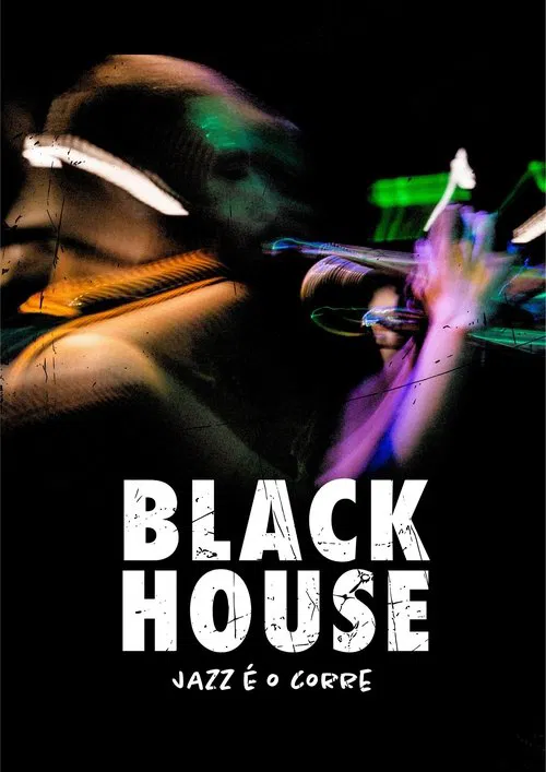 Poster do filme Black House: Jazz é o Corre