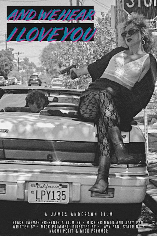 Poster do filme And We Hear I Love You