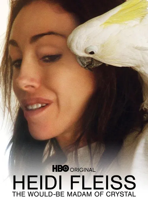 Heidi Fleiss: The Would-be Madam of Crystal movie poster