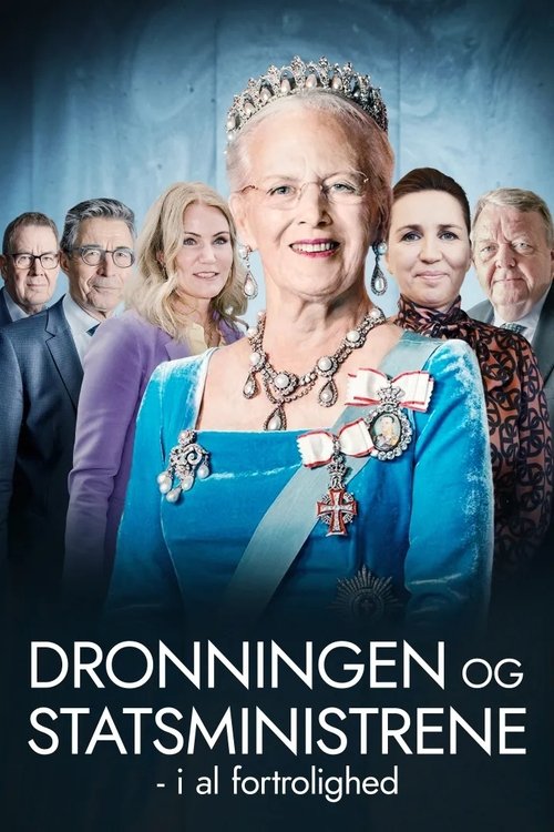 Dronningen og statsministrene - i al fortrolighed movie poster
