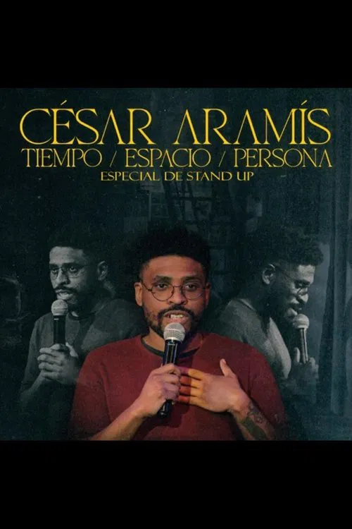 Tiempo, Espacio, Persona - César Aramís movie poster
