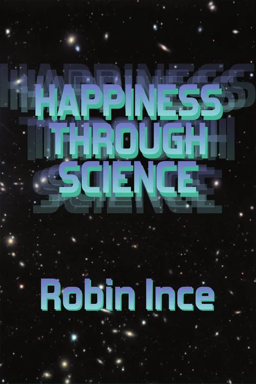 Robin Ince: Happiness Through Science movie poster