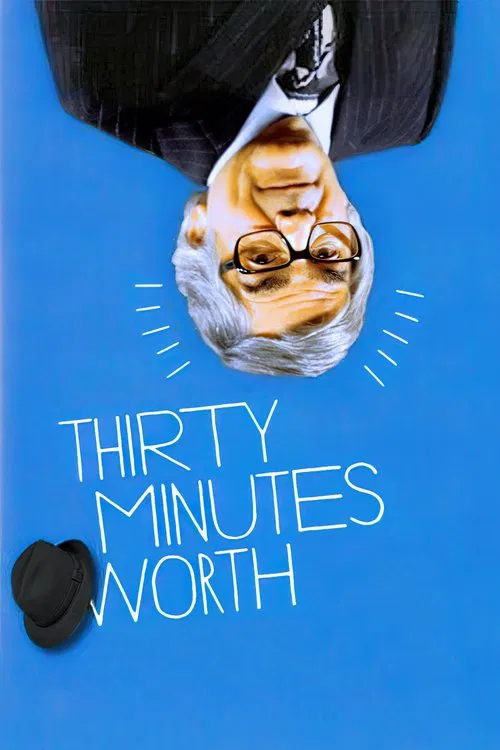 Thirty Minutes Worth tv show poster