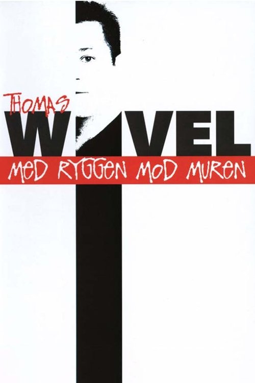 Thomas Wivel: Med ryggen mod muren movie poster