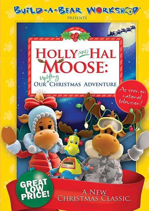 Holly and Hal Moose: Our Uplifting Christmas Adventure movie poster