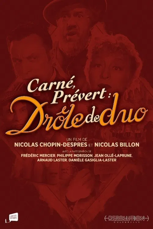Carné, Prévert : drôle de duo movie poster