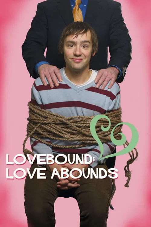 Poster do filme Lovebound: Love Abounds