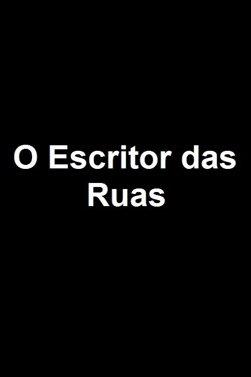 O Escritor das Ruas movie poster