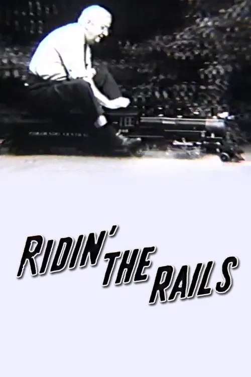 Ridin' the Rails movie poster